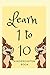 Learn 1 to 10 by Pirah Kamal