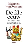 De 21e eeuw, die ...