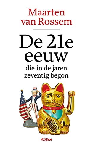 De 21e eeuw die in 1979 begon (Kindle Edition)