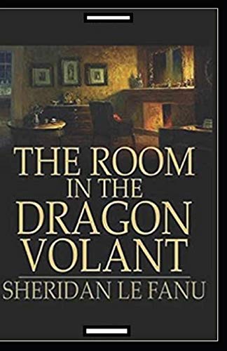The Room in the Dragon Volant annotated