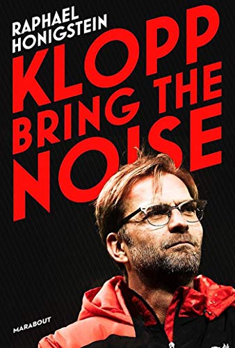 Klopp: BRING THE NOISE (French Edition)