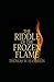 The Riddle of the Frozen Flame Annotated