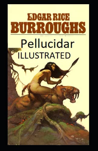 Pellucidar Illustrated