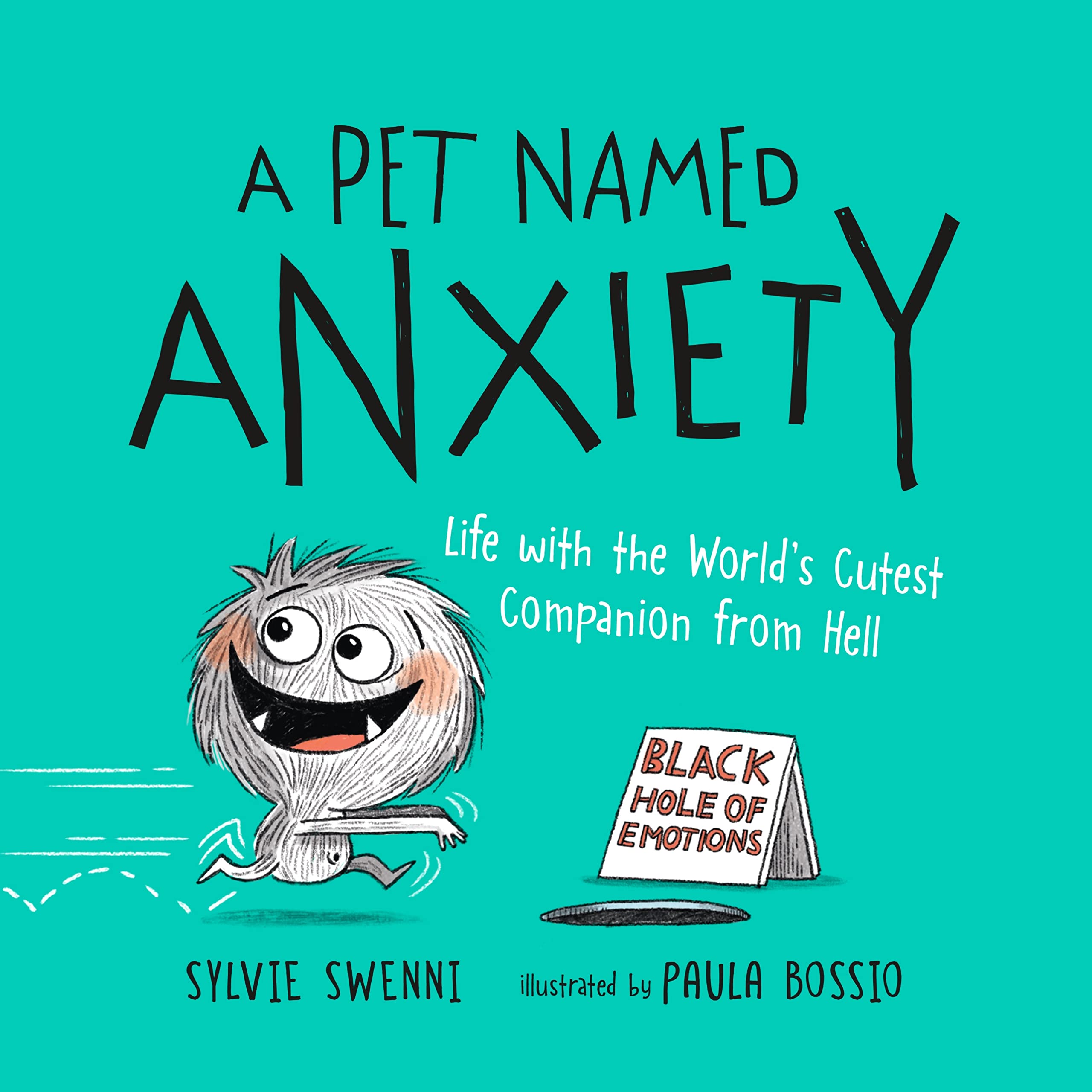 A Pet Named Anxiety: Life with the World's Cutest Companion from Hell (Kindle Edition)