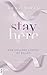 Stay Here (New England School of Ballet, #2)
