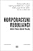 Korporacyjni Rebelianci. Niech praca bedzie frajda