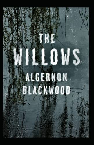 The Willows: illustrated