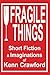 Fragile Things: Short Ficti...