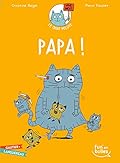 Le chat Pelote T4 - Papa !