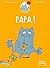 Le chat Pelote T4 - Papa !
