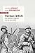 Verdun 1916: La bataille vu...