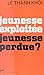 Jeunesse exploitée, jeuness...