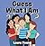 Guess What I Am