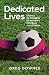 Dedicated Lives: Stories of...