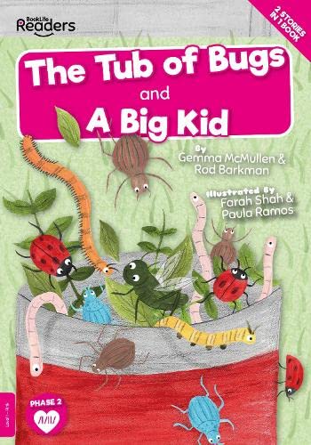 The Tub of Bugs and A Big Kid (BookLife Readers)