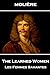 Moliere - The Learned Women...
