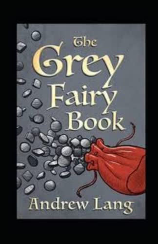 The Grey Fairy Book annotated
