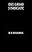 0s5 grind syndicate by B S Bhamra