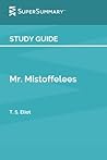 Study Guide: Mr. Mistoffelees by T.S. Eliot (SuperSummary)