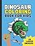 Dinosaur Coloring Book for Kids: 55 Large Coloring Pages | Sky Blue