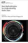 New Methodologies for Understanding Radar Data (Radar, Sonar and Navigation)