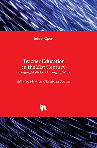 Teacher Education in the 21st Century: Emerging Skills for a Changing World (Hardcover)