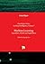 Machine Learning - Algorithms, Models and Applications (Artificial Intelligence)