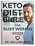 Keto Diet Bible for Busy Women
