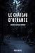 Le Château d'Otrante (Histoire Gothique - Horreur) (French Edition)