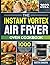 The Instant Vortex Air Fryer Oven Cookbook by Dustin Chagoya