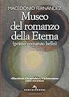 Museo del romanzo della eterna (primo romanzo bello)