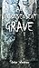 An Inconvenient Grave