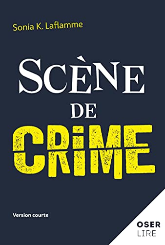 Scène de crime (French Edition)