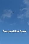 Cloudy Composition Book: Composition Book Cloudy Composition Book: Composition Book
