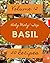 Holy Moly! Top 50 Basil Rec...