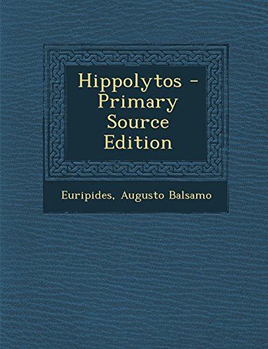 Hippolytos - Primary Source Edition