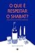 O que é respeitar o Shabat? by Daian Dr Isidor Grunfeld O que é respeitar o Shabat? by Daian Dr Isidor Grunfeld