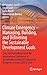 Climate Emergency – Managing, Building , and Delivering the S... by Christopher Gorse