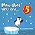 Now That You Are Five