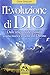 L'evoluzione di Dio. Dalle ...