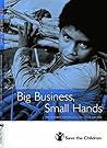 Big Business, Small Hands: Responsible Approaches to Child Labour