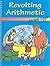 Revolting Arithmetic - Anci...