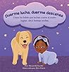 Duerme lucha, duerme descansa: Cómo los bebés que luchan contra el sueño logran decir buenas noches (Spanish Edition)