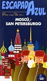 Moscú y San PetersburgoEscapada Azul (Spanish Edition) Moscú y San PetersburgoEscapada Azul (Spanish Edition)