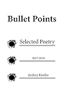 Bullet Points: Selected Poetry Bullet Points: Selected Poetry