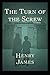 The Turn of the Screw: Fully Illustrated Edition
