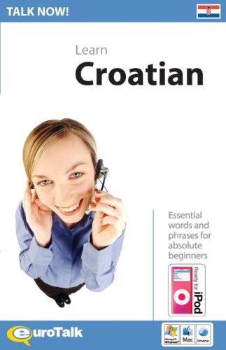 Talk Now! Croatian (Slavic Edition)