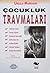 Çocukluk Travmaları (Turkish Edition)
