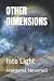 Other Dimensions: Into Light