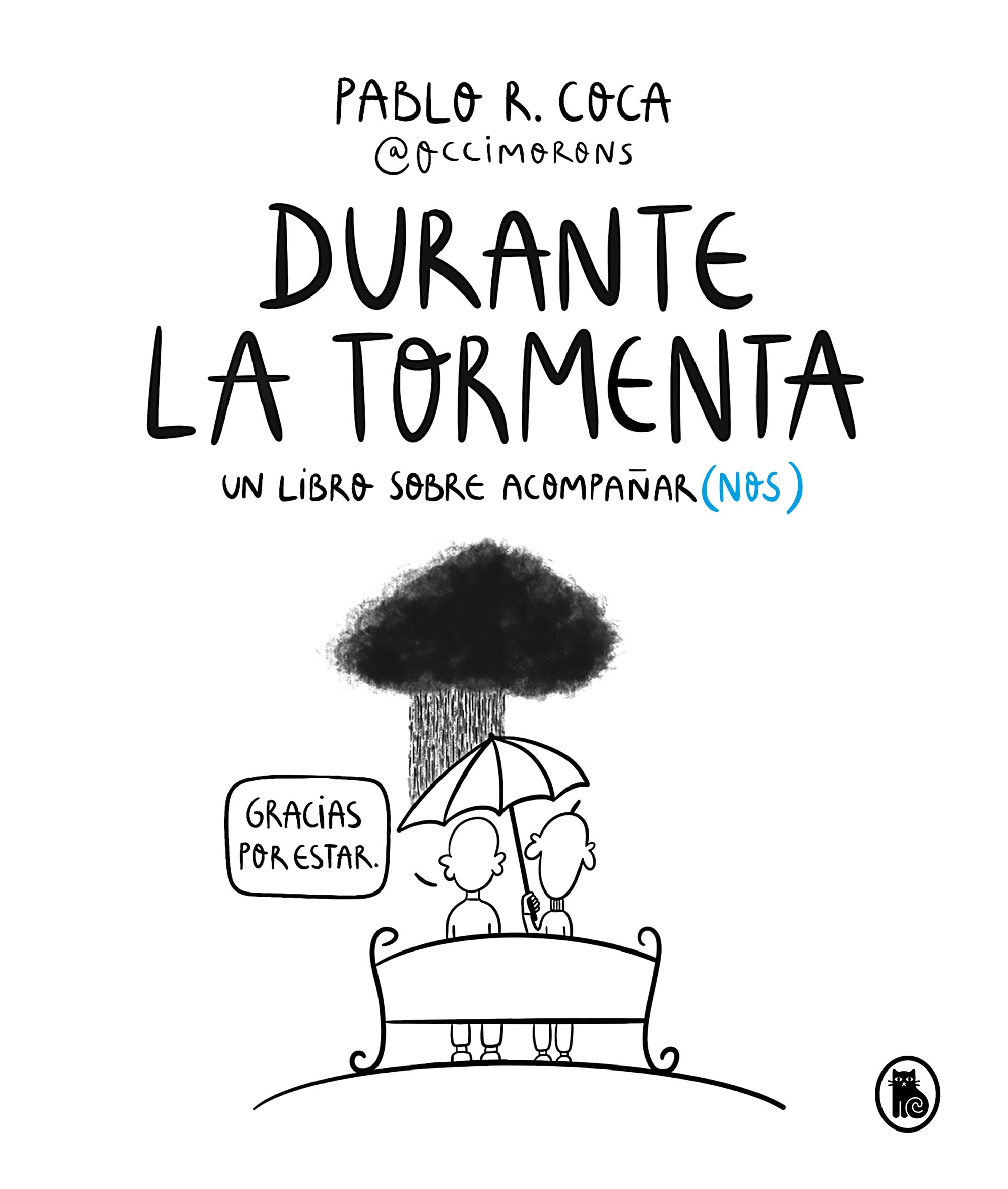 Durante la tormenta: Un libro sobre acompañar(nos） (Kindle Edition)